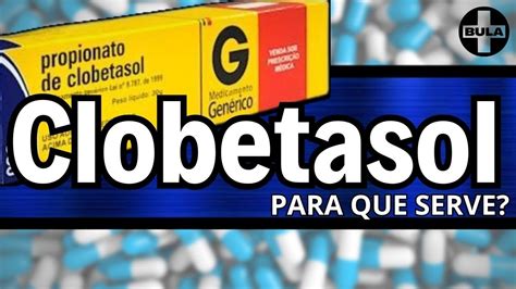 para que serve propionato de clobetasol